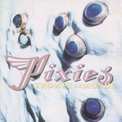 The Pixies : Trompe le Monde